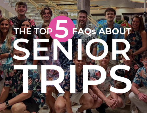 The Biggest Mistakes Parents Make When Planning Their Students Senior Trip